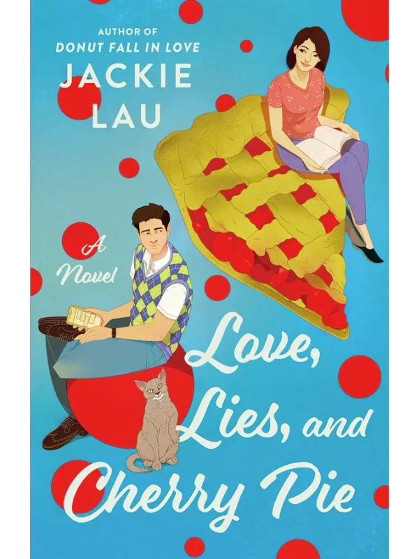 Love, Lies, and Cherry Pie